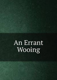 An Errant Wooing