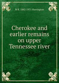 Cherokee and earlier remains on upper Tennessee river