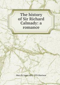 The history of Sir Richard Calmady: a romance