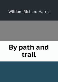 By path and trail