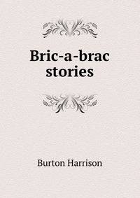 Bric-a-brac stories