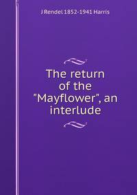 The return of the "Mayflower", an interlude