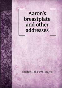Aaron's breastplate and other addresses