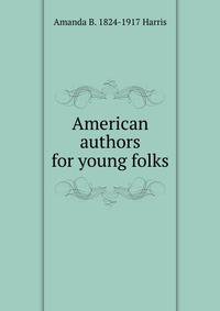 American authors for young folks