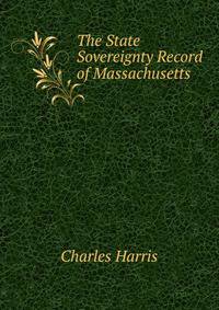 The State Sovereignty Record of Massachusetts