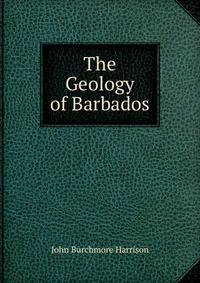 The Geology of Barbados