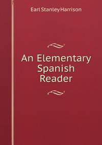 An Elementary Spanish Reader