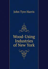 Wood-Using Industries of New York