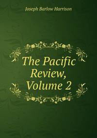 The Pacific Review, Volume 2