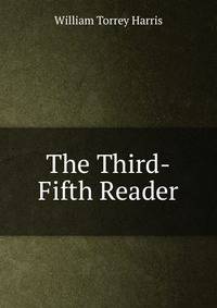 The Third-Fifth Reader
