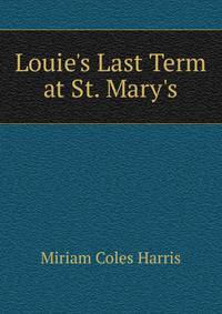 Louie's Last Term at St. Mary's