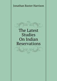 The Latest Studies On Indian Reservations