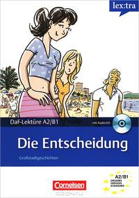 Die Entscheidung (+ Audio CD)