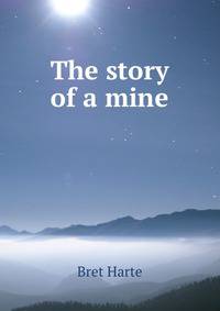 The story of a mine