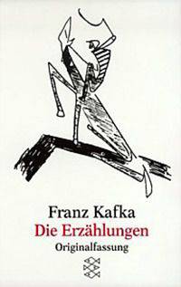 Die Erzaehlungen und andere ausgewaehlte Prosa. Kafka F. / Рассказы. Избранная проза