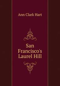 San Francisco's Laurel Hill