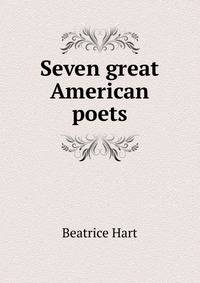 Seven great American poets