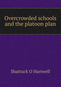 Overcrowded schools and the platoon plan