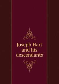 Joseph Hart and his descendants