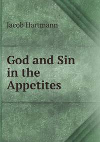 God and Sin in the Appetites