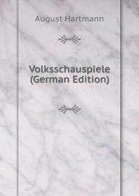 Volksschauspiele (German Edition)