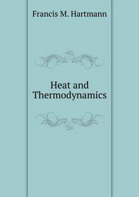 Heat and Thermodynamics