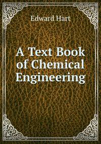 A Text Book of Chemical Engineering
