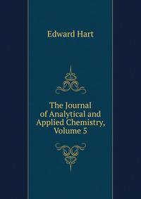 The Journal of Analytical and Applied Chemistry, Volume 5