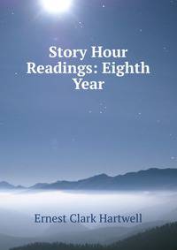 Story Hour Readings: Eighth Year