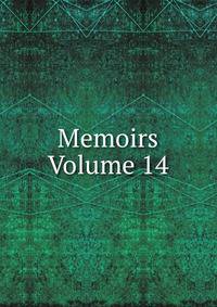 Memoirs Volume 14