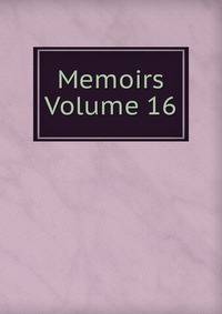 Memoirs Volume 16