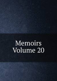 Memoirs Volume 20