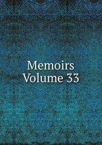 Memoirs Volume 33