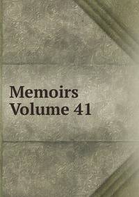Memoirs Volume 41