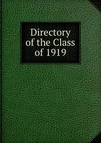 Directory of the Class of 1919