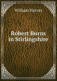 Robert Burns in Stirlingshire