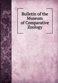 Bulletin of the Museum of Comparative Zoology
