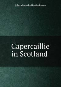 Capercaillie in Scotland .