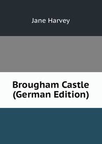 Brougham Castle (German Edition)