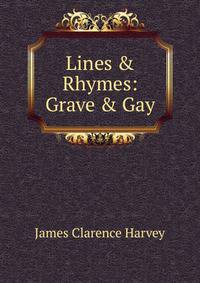 Lines &amp; Rhymes: Grave &amp; Gay