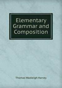 Elementary Grammar and Composition