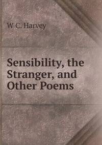 Sensibility, the Stranger, and Other Poems