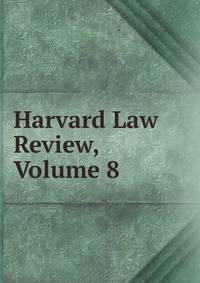 Harvard Law Review, Volume 8