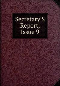 Secretary'S Report, Issue 9