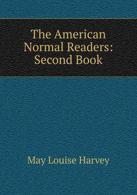 The American Normal Readers: Second Book