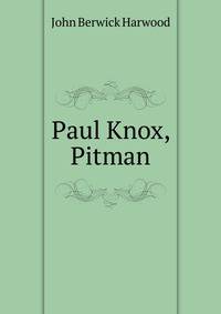 Paul Knox, Pitman
