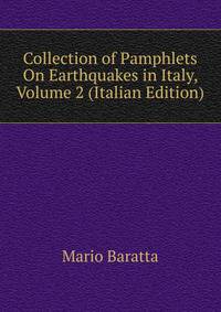 Collection of Pamphlets On Earthquakes in Italy, Volume 2 (Italian Edition)