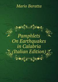 Pamphlets On Earthquakes in Calabria (Italian Edition)