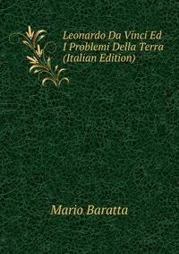 Leonardo Da Vinci Ed I Problemi Della Terra (Italian Edition)