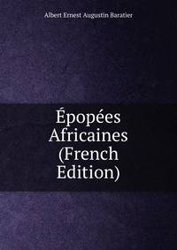 Epopees Africaines (French Edition)
